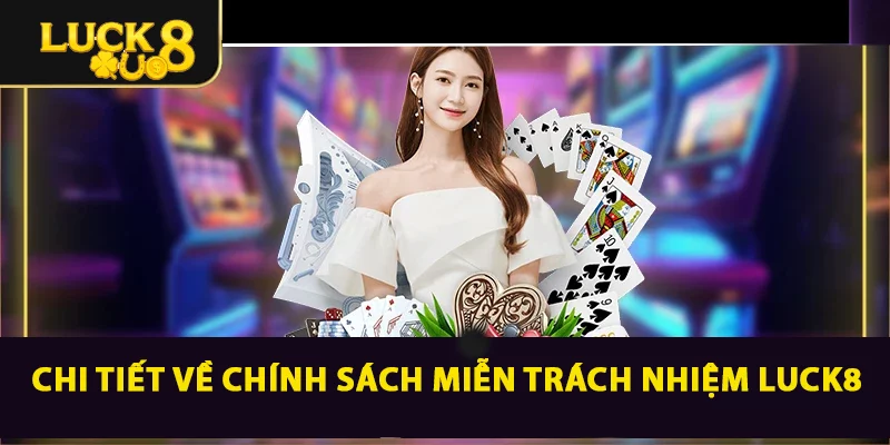 Nội dung quan trọng của chính sách miễn trách nhiệm