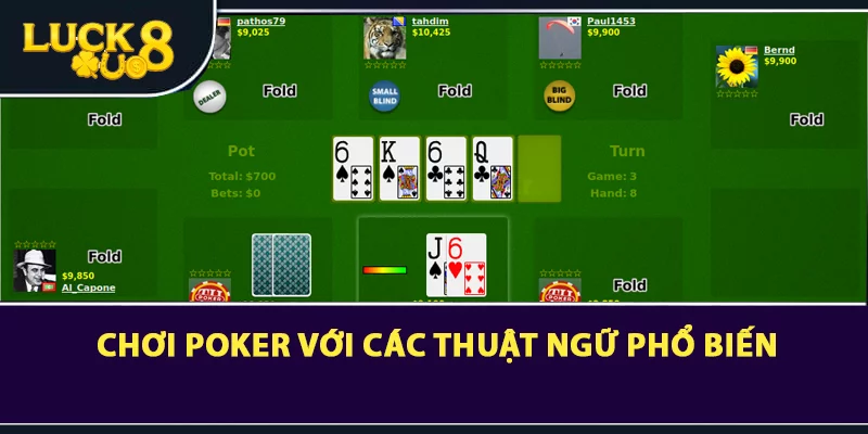 Kinh nghiệm chơi Poker với các thuật ngữ phổ biến